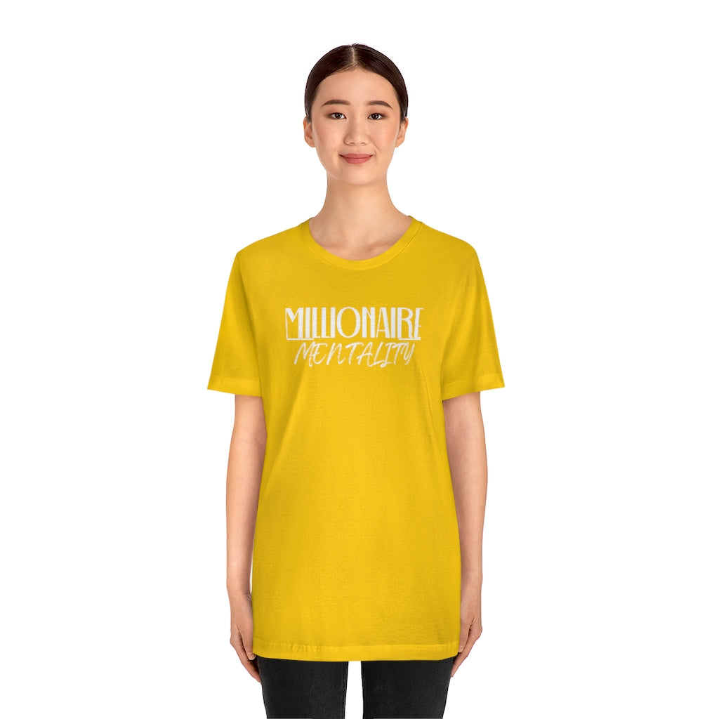 Millionaire Mentality Unisex T-Shirt (White Font)